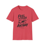 Feel The Fear Do It Anyway T-Shirt
