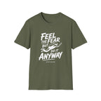 Feel The Fear Do It Anyway T-Shirt