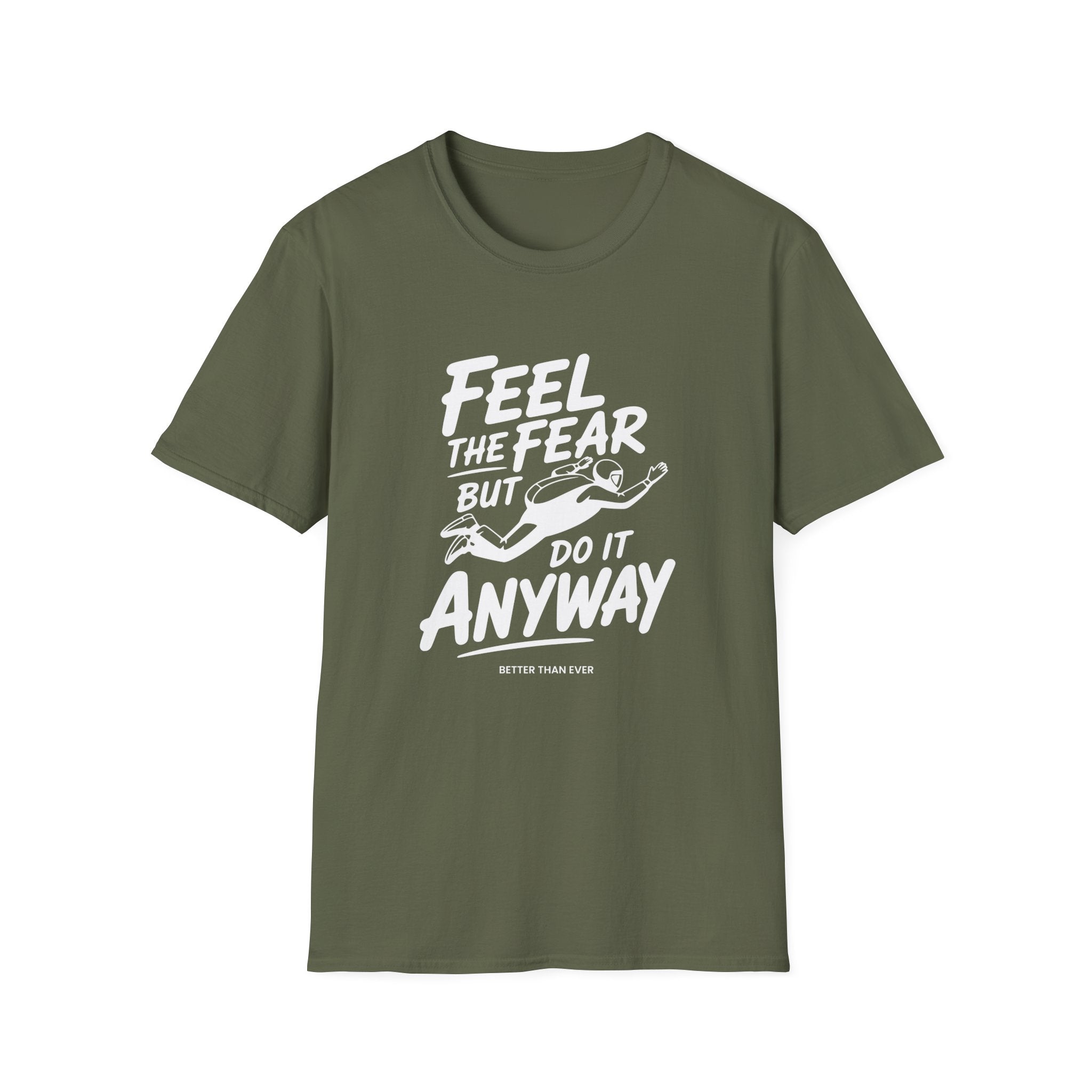 Feel The Fear Do It Anyway T-Shirt